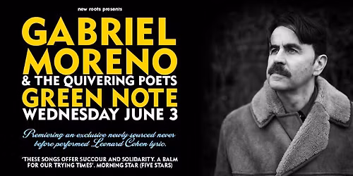 New Roots presents Gabriel Moreno & The Quivering Poets