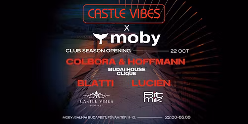CASTLE VIBES x MOBY B\u00c1LNA: Club Season Opening 10.22