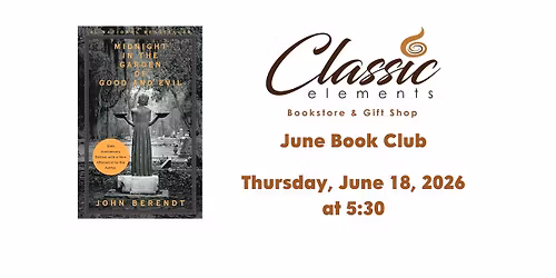 June 2026 Book Club - Midnight in the Garden of Good and Evil by John Berendt