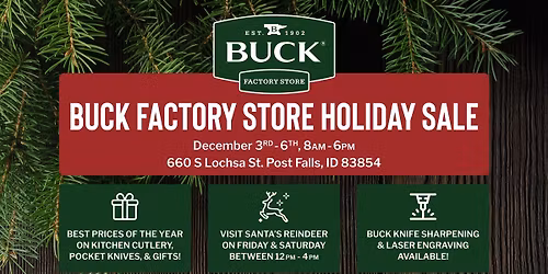 Buck Knives Holiday Event | Dec. 3\u20136