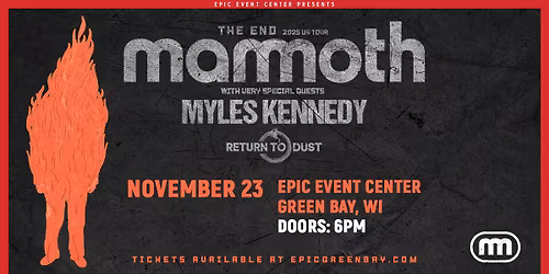 Mammoth w\/ Myles Kennedy & Return To Dust
