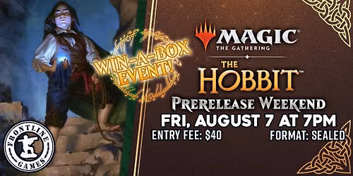 MTG: The Hobbit Prerelease Weekend | Fri, Aug 7 at 7PM | Win-A-Box Event!