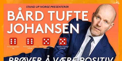 B\u00e5rd Tufte Johansen - Pr\u00f8ver \u00e5 v\u00e6re positiv  \/\/  Sogndal Kulturhus