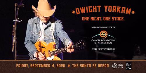 Dwight Yoakam - Benefit Concert for the Cancer Foundation for New Mexico