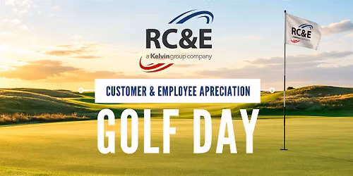 RC&E Customer & Employee Appreciation Golf Day