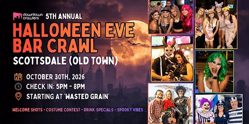 Halloween Eve Bar Crawl 10\/30 - SCOTTSDALE (Old Town)