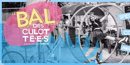 LE BAL DES CULOTTE.E.S
