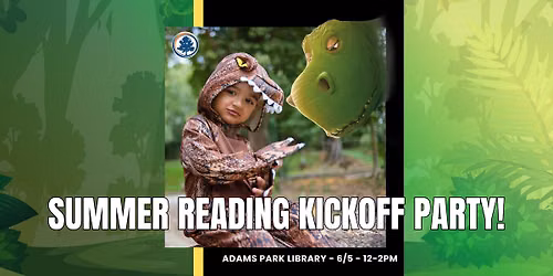 Summer Reading KICKOFF! @ Adams Park Library