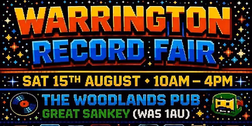 Warrington Pop Up Record Fair @woodlandspub Great Sankey.
