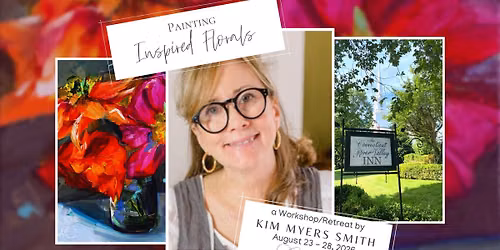 PAINTING INSPIRED FLORALS with Kim Myers Smith