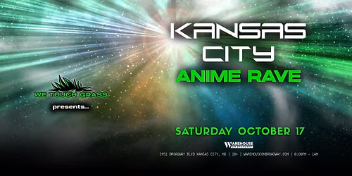 WeTouchGrass presents: Anime Rave