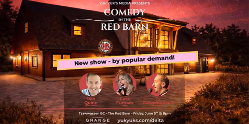 Yuk Yuks Comedy Show at the Red Barn in Southlands Tsawwassen