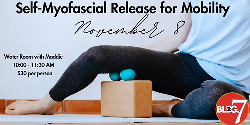 Flex & Release: Self-Myofascial Release for Mobility