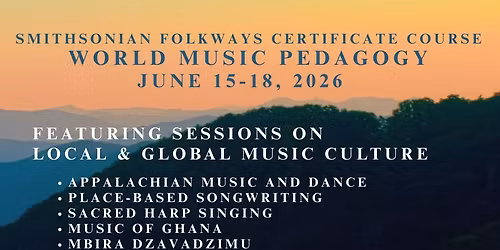 Smithsonian Folkways Certificate Course in World Music Pedagogy