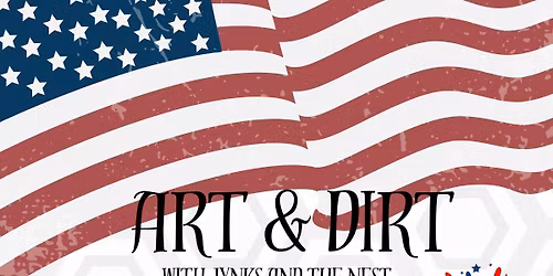 Art & Dirt with Jynks and The Nest: Red, White and Rooted