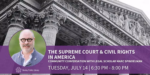 The Supreme Court & Civil Rights in America: A Community Conversation