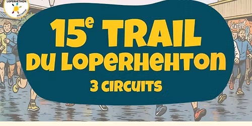 15e TRAIL du LOPERHETHON