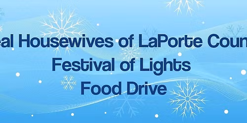 Real Housewives of LaPorte County Festival of Lights Food Drive