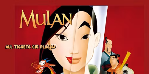 Mulan (G) PRESENTED IN 35MM FILM