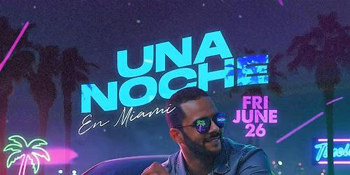 UNA NOCHE EN MIAMI| DJ JULIAN SERRANO| FRI\/JUN\/26TH