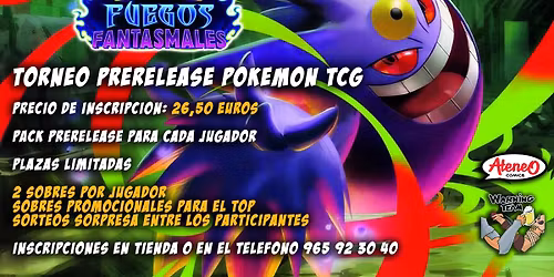 Pokemon TCG Prerelease Fuegos Fantasmales