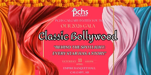 PCHS Calgary Presents our 2026 Gala: Classic Bollywood