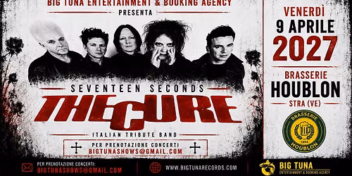 SEVENTEEN SECONDS - THE CURE TRIBUTE BAND live@BRASSERIE HOUBLON, Stra (VE)