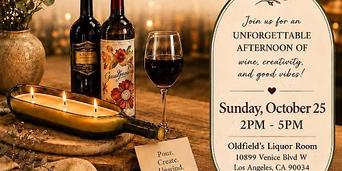 Wine & Wax: Candle-Making Experience (Oldfield's Liquor Room)