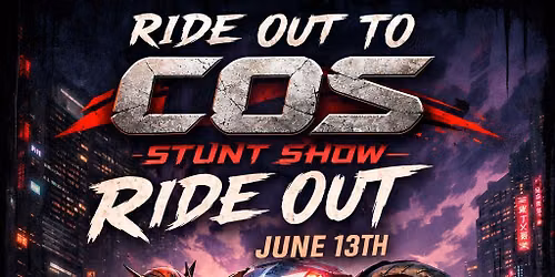 Ride out to COS stunt show
