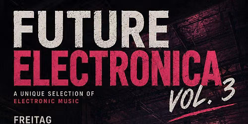 Future Electronica Vol. 3