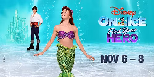 Disney On Ice presents Find Your Hero