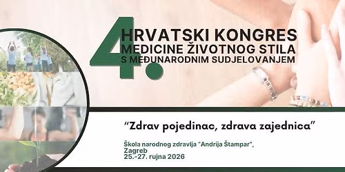 4. Hrvatski kongres medicine \u017eivotnog stila  "Zdrav pojedinac, zdrava zajednica"
