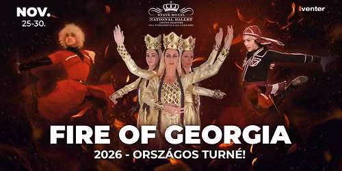 Royal National Ballet - Fire Of Georgia \/\/ Debrecen 11.26.