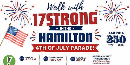 Walk with 17STRONG in the Hamilton 4th of July Parade!
