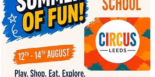 Summer Of Fun - Circus School - Play, Shop, Eat. Explore