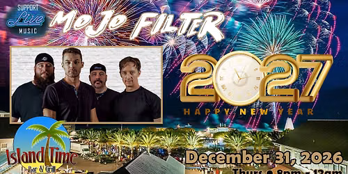 Mojo Filter NYE Bash at Island Time Bar & Grill - Bradenton Beach
