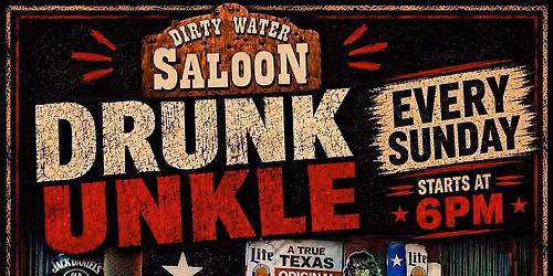 Drunk Unkle Live Every Sunday at Dirty Water | FREE SHOW