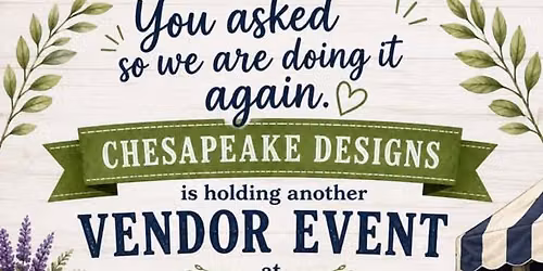Chesapeake Designs Vendor Event
