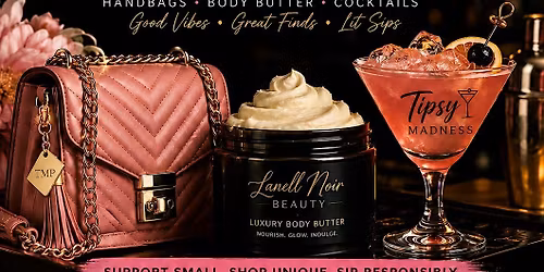 Ladies Night: Bags, Body Butter & Booze