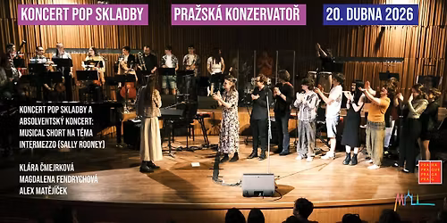 koncert popskladby \u2022 pra\u017esk\u00e1 konzervato\u0159 \u2022 trojabsolv\u00e1k