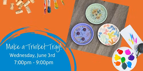 Create a Trinket Tray for Yourself or as a Gift!