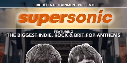 Supersonic - Indie Rock & Brit Pop Anthems - Southport
