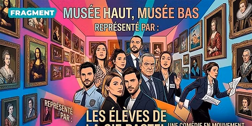 Spectacle "Au mus\u00e9e" \u00e9l\u00e8ves adultes Cie PASTEL - 6 et 7 mai - MCCV