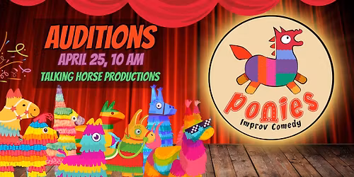 Ponies Improv AUDITIONS