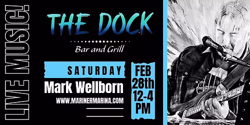 LIVE MUSIC w\/ Mark Welborn @ THE DOCK Bar & Grill
