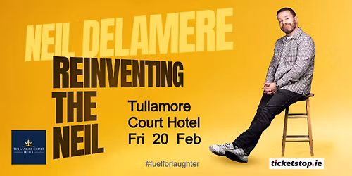 Neil Delamere is Reinventing The Neil in Tullamore
