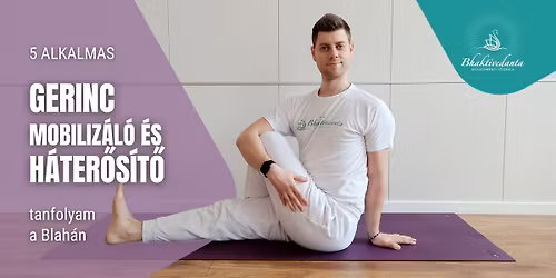 Gerinc mobiliz\u00e1l\u00f3 \u00e9s h\u00e1ter\u0151s\u00edt\u0151 j\u00f3gatanfolyam \u2013 5 alkalmas