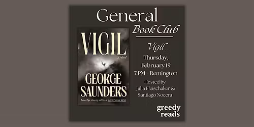 Greedy Reads Book Club February: "Vigil" by George Saunders