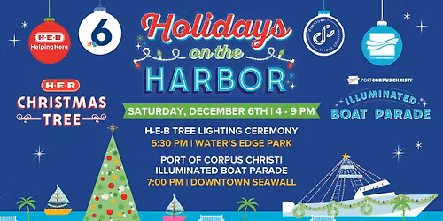Holidays on the Harbor: H-E-B Christmas Tree & Port of Corpus Christi Illuminated Boat Parade