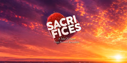 SACRIFICES: The Musical (World Premiere)